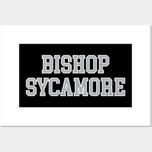 Bishop Sycamore Posters and Art